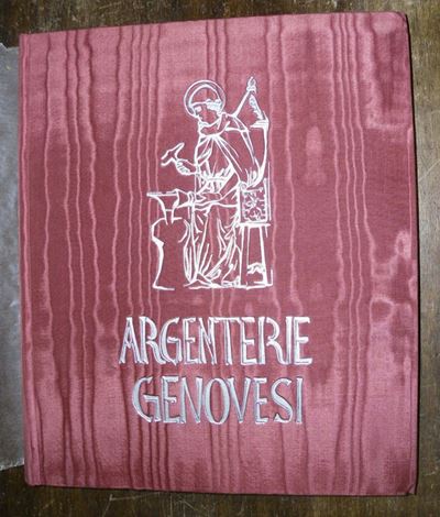 Edizioni del '900 - Fonti di Storia Dell’arte Morazzoni Giuseppeargenterie Genovesi. Milano, Alfi...