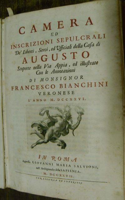 Edizioni del '700 - Archeologia - Illustrati Bianchini Francescocamera ed Inscrizioni Sepulcrali ...