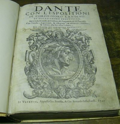 Edizioni del '500 - Dantesca Dantedante con L'espositioni di Christoforo Landino, Et D'alessandro...