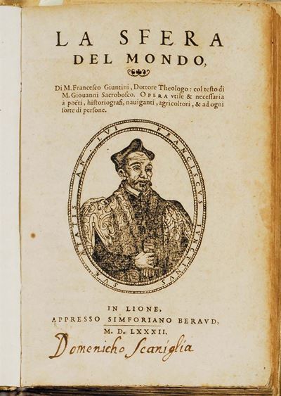 Edizioni del '500 - Scientifici Giuntini Francescola Sfera del Mondo. Lyon, Appresso Simforiano B...