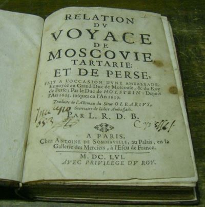 Edizioni del '600 - Viaggi Olearius Adamrelation Du Voyage De Moscovie, Tartarie, Et De Perse, Fa...