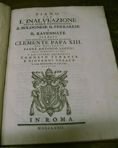 Edizioni del '700 - Idrografia Lecchi Giovanni Antoniopiano per L'inalveazione delle Acque Danneg...
