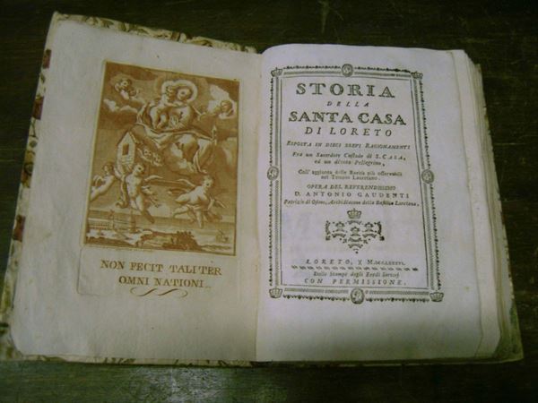 Edizioni del '700 - storia locale GAUDENTI Antonio Storia della casa di Loreto. Loreto, 1786.