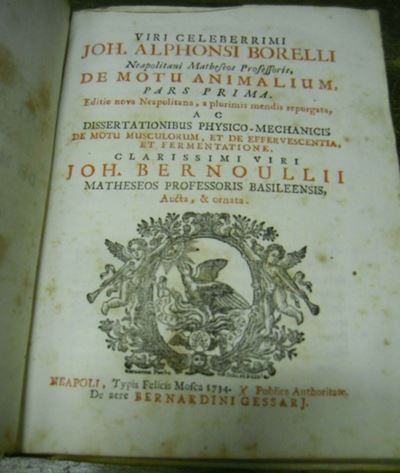 Edizioni del '700 - Scienze - Illustrati Borelli Giovanni Alfonsode Motu Animalium, Pars Prima [-...