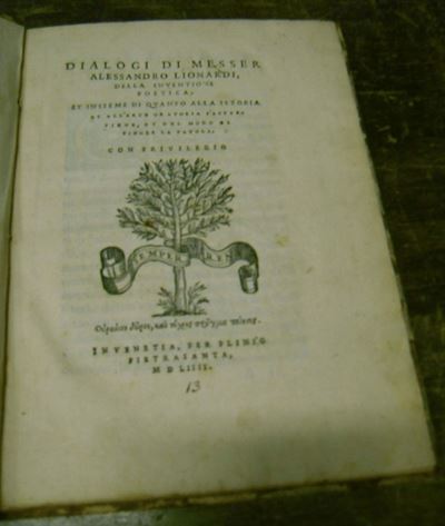 Edizioni del '500 - Letteratura Lionardi Alessandrodialogi di Messer Alessandro Lionardi, della I...