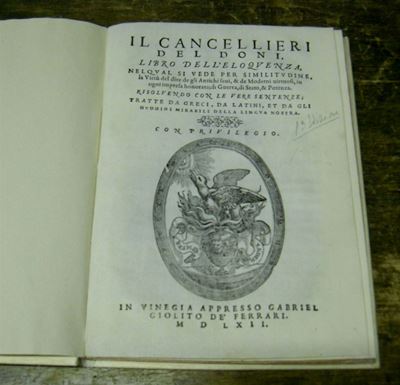 Edizioni del '500 - Letteratura Doni Anton Giulioil Cancellieri del Doni, Libro Dell'eloquenza, n...