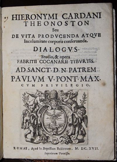 Edizioni del '600 - Medicina Cardano Girolamohieronymi Cardani Theonoston, Seu De Vita Producenda...