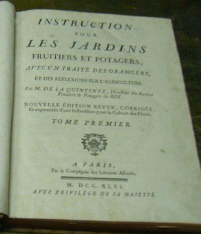 Edizioni del '700 - Giardinaggio - Illustrati la Quintinye Jeaninstruction Pour Les Jardins Fruit...