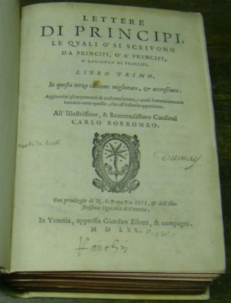 Edizioni del '500 - diplomatica RUSCELLI Girolamo Lettere di Principi. Venezia, Ziletti, 1570-1575.  - Auction Old and Rare Books - Cambi Casa d'Aste
