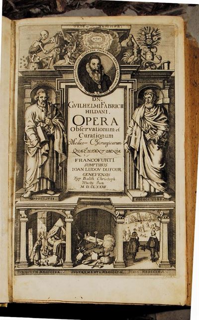 Fabricius Guilehelmus Hildanus - Severinus Marcus Aureliusfabricius G.h., Opera Observationum Et ...