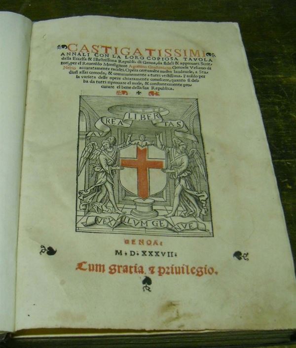 Edizioni del '500 - Genova GIUSTINIANI Agostino Castigatissimi annali. Genova, (Bellone), 1537.