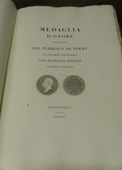 Edizioni del '800 - Bodoniane Tommasini Giacomomedaglia D'onore Decretata dal Pubblico di Parma a...
