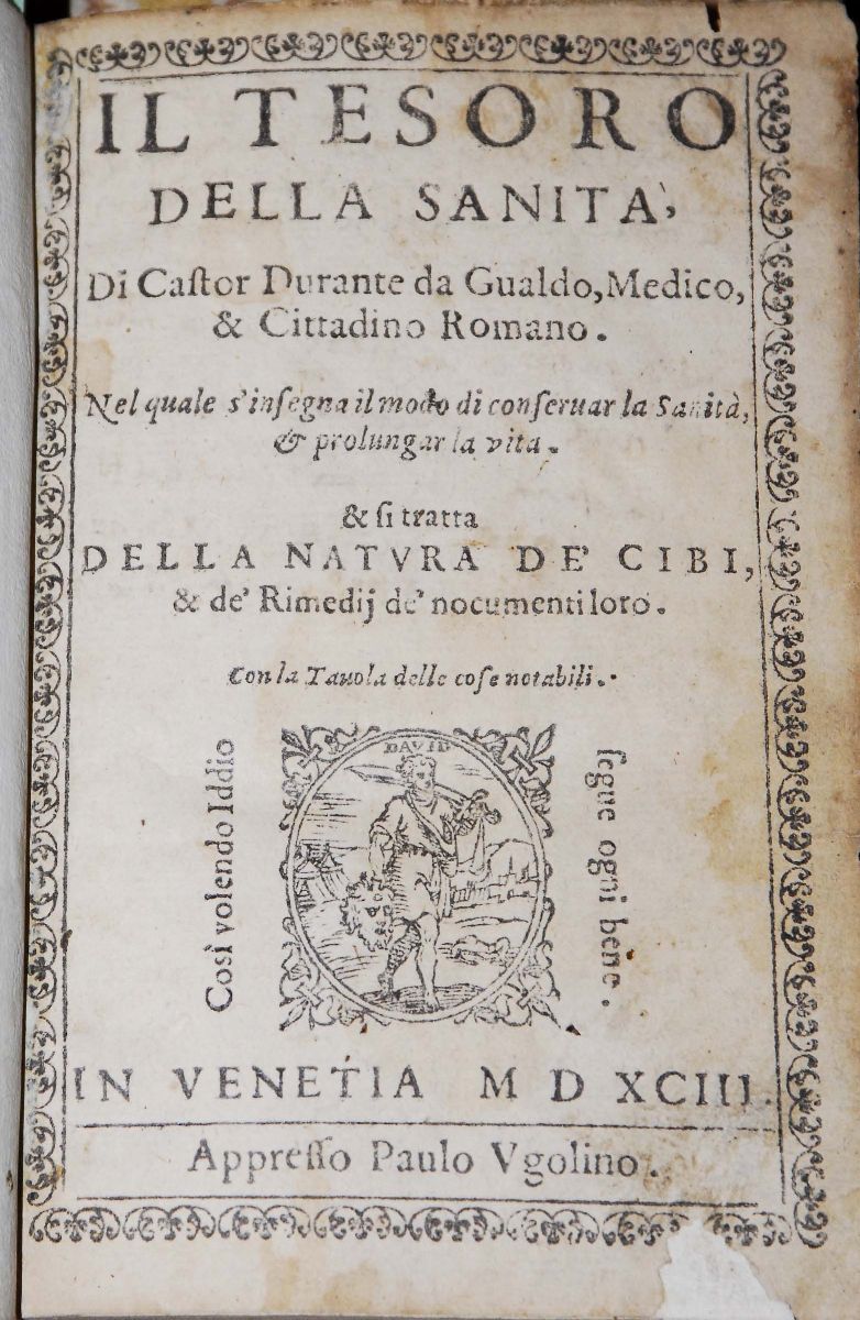 Durante Castore, il Tesoro della Sanità, di Castor Durante da Gualdo, Medico, & Cittadino Romano....