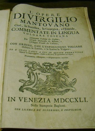Edizioni del '700 - Autori Latini Vergilius Maro Publiusle Opere... Venezia, nella Stamperia Bagl...