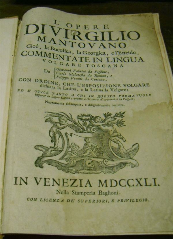 Edizioni del '700 - autori latini VERGILIUS MARO Publius Le opere... Venezia, nella Stamperia Baglioni, 1741.