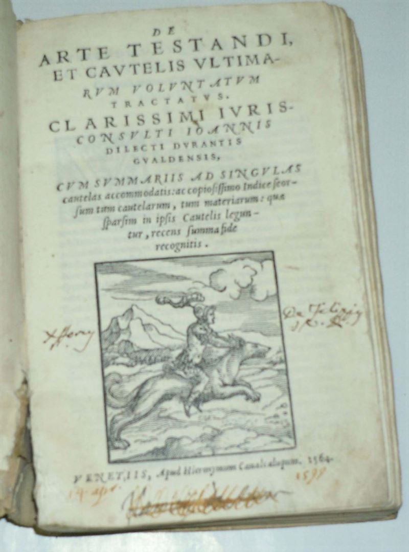 Edizioni del '500 - giuridica DURANTE Giovanni De Arte testandi, Venezia, Cavalcalupum, 1564.  - Auction Old and Rare Books - Cambi Casa d'Aste