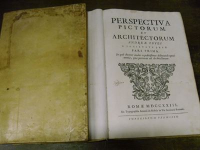 Edizioni Pozzo Andreaperspectiva Pictorum, Et Architectorum. Pars Prima / Secunda. Roma, Giovanni...