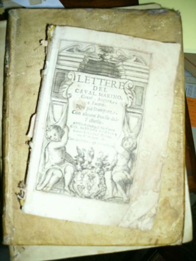 Lotto di 3 Opere di Varia Letteratura del Secolo Xviimarino, Lettere del Cavalier Marino, Gravi A...