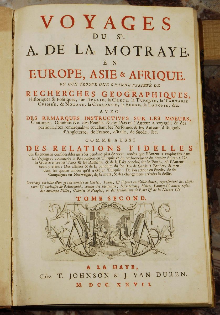 Edizioni del '700 - Viaggi la Mottraye Aubri (de)voyages Du Sr. A. De la Motraye, En Europe, Asie...