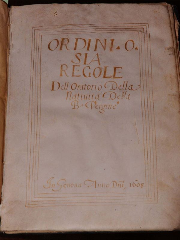 Manoscritti del secolo XVII Ordini o sia regole dell'Oratorio della Natività della B. Vergine.