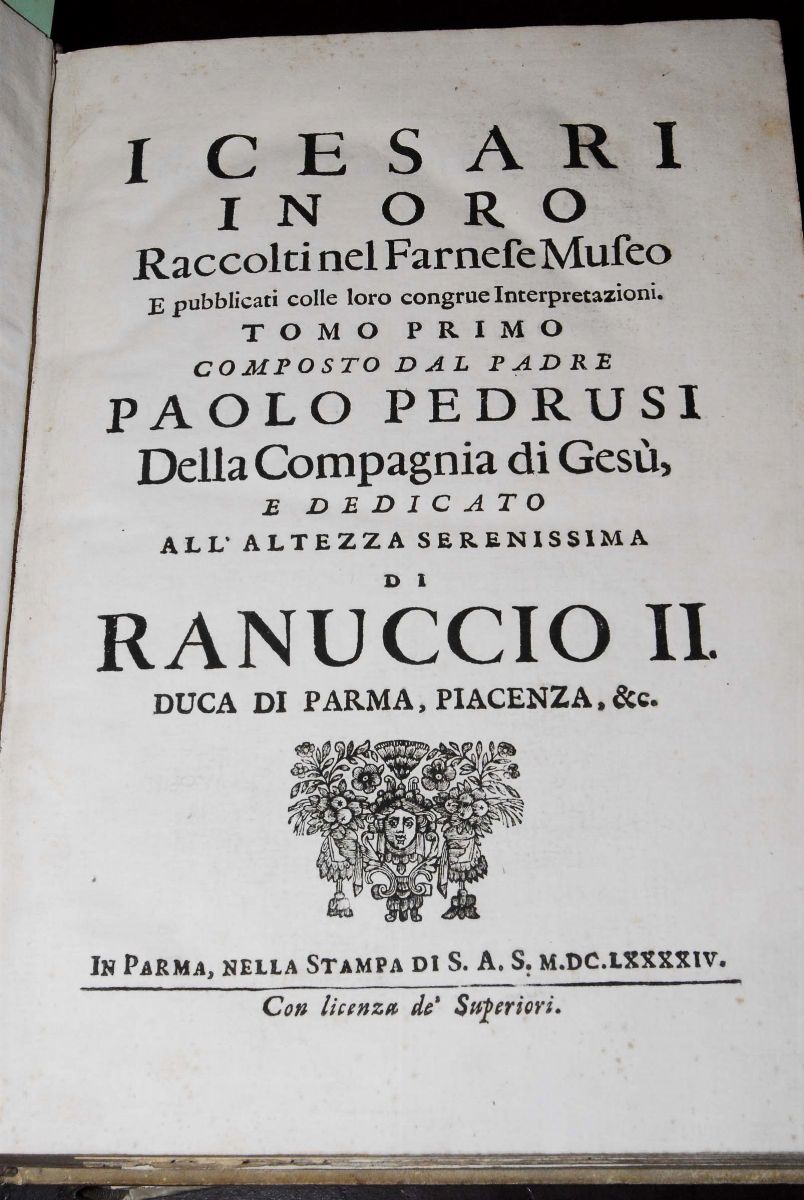 Edizioni del Secolo XVII - Numismatica Pedrusi Paoloi Cesari in Oro e in Argento, Parma, 1694-170...