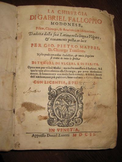 Falloppio Gabrielela Chirurgia Tradotta in Volgare per Gio Pietro Maffei