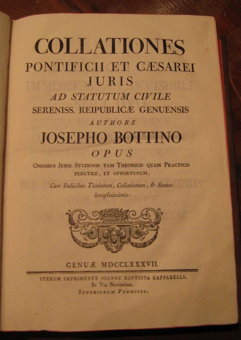 Bottino, Josepho Collationes pontificii et Caesare Juvis ad statutum civile sereniss. reip. genuensis, Genova, Caffarelli, 1787  - Auction Old and Rare Books - Cambi Casa d'Aste
