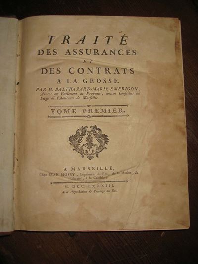 Emerigon, Balthazard - Marietraité Des Assurances Et Des Contrats a la Grosse