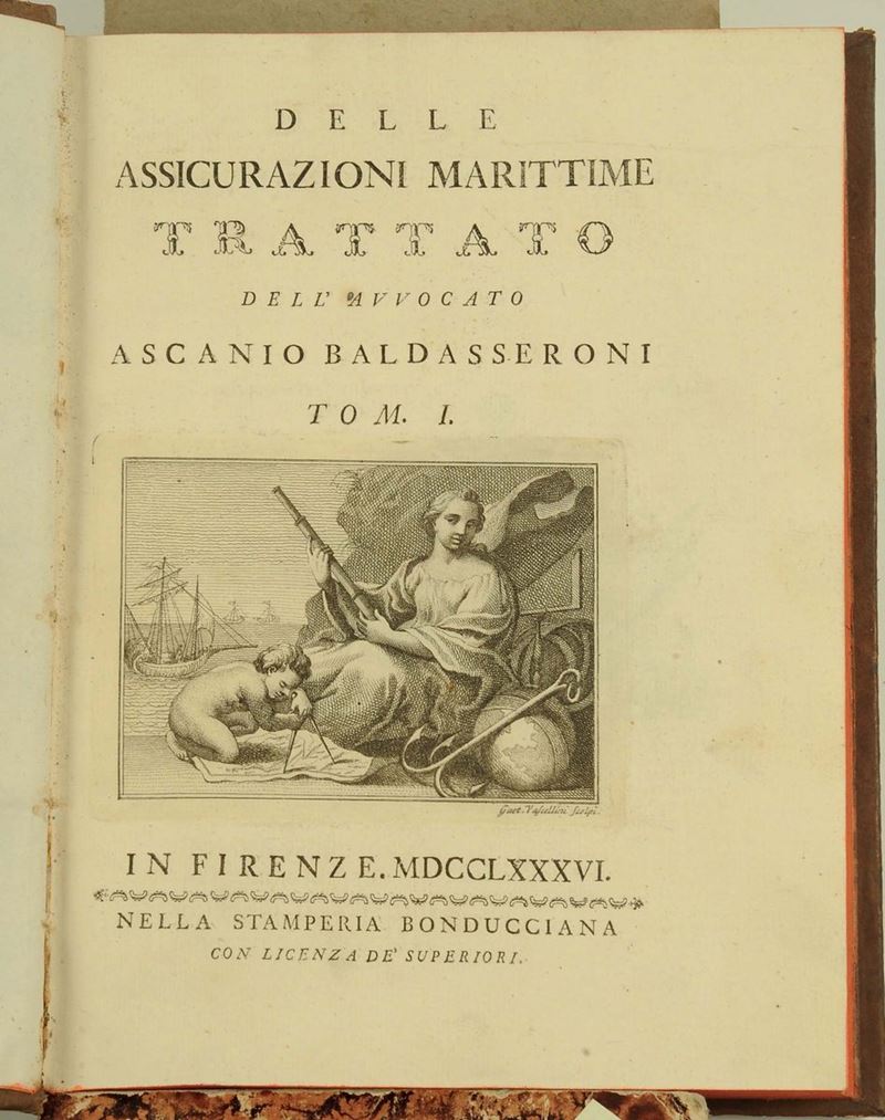 Baldasseroni, Ascanio Delle assicurazioni marittime, trattato  - Auction The Collestions of a Fine Bolognese Art Connoisseur - Cambi Casa d'Aste