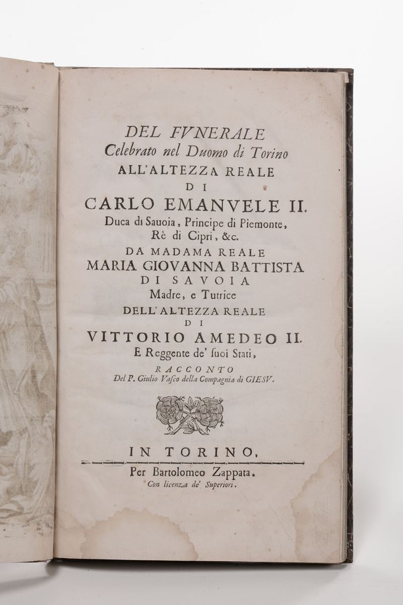 Giulio Vasco Del funerale celebrato nel Duomo di Torino all'altezza reale di Carlo Emanuele II..  - Auction Books - Cambi Casa d'Aste