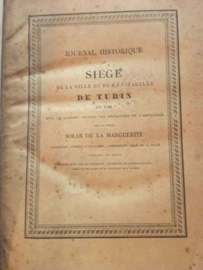 De la Marguerite,solarojournal Historique Du Siége De Turin..