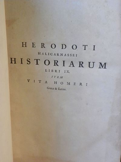 Herodotusherodoti Halicarnassei Historiarum Libri IX. Item Vita Homeri Graece & Latine