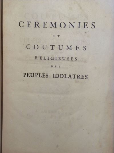 Bernard,picartceremonies Et Coutumes Religieuses Des Peuples Idolatres..