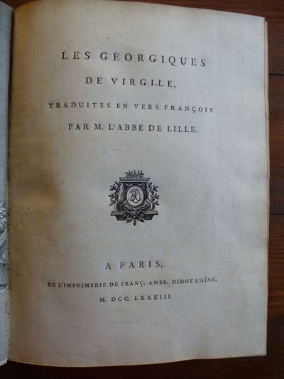Virgile/abbé De Lilleles Georgiques De Virgile,traduites En Vers Francois Par M.L’abbé De Lille(u...