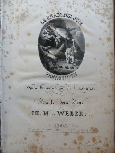 Musica Pianoforte-legaturele Chasseur Noir.opera Romantique En Trois Actes Composè Et Arrangè Pou...