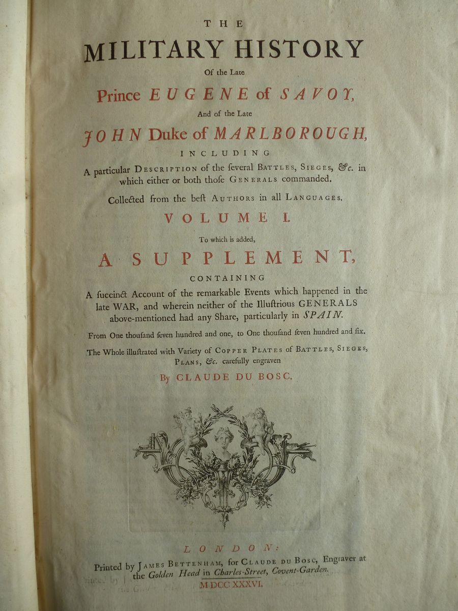 Claude Du Boscthe Military History Of De Late Price Eugene Of Savoy And Of The Late John Duke Of ...
