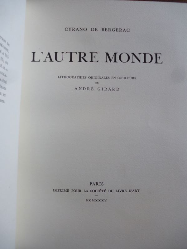 André Girard/Cyrano de Bergerac L'Autre Monde.Lithographies originales en couleurs de André Girard