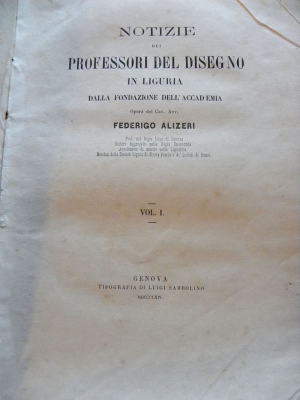 Federigo Alizeri Notizie dei professori del disegno in Liguria dalla fondazione dell’Accademia