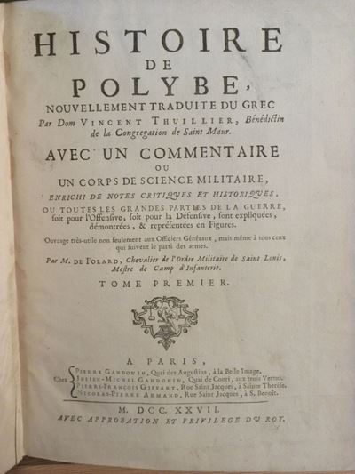 Vincent Thuillier - Polybehistoire De Polybe Nouvellement Traduite Du Grec Par Dom.vincent Thuill...