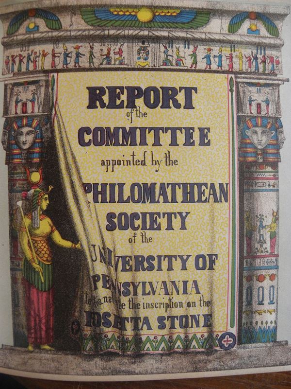 Chas l. Hale / Henry Morton Report of de commitee appointed by the Philomathean Society of the University of Pennsylvania to traslate the inscriptionof the Rosetta Stone