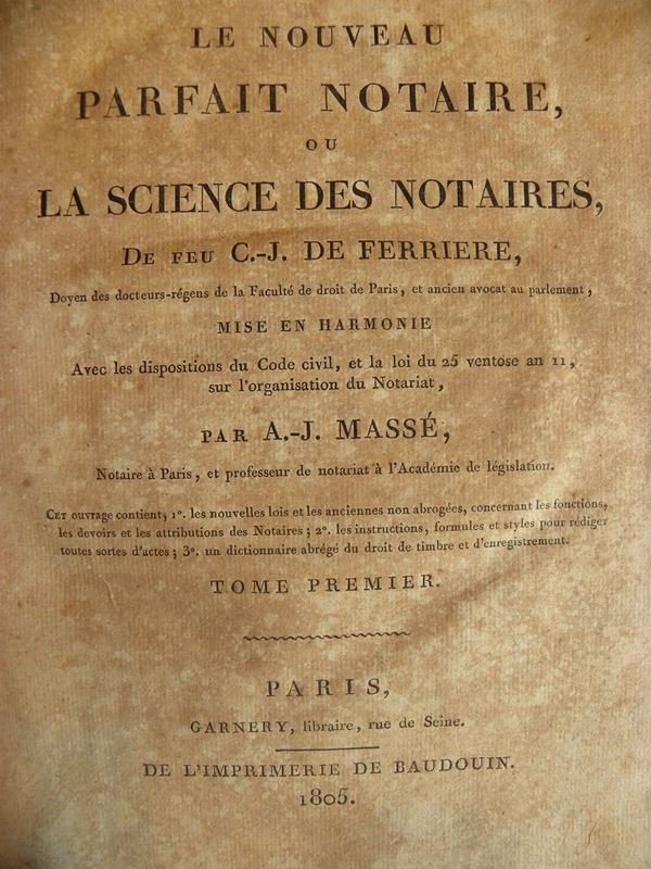 C.J.  De Ferriere Le nouveau parfait notaire ou la science des notaires