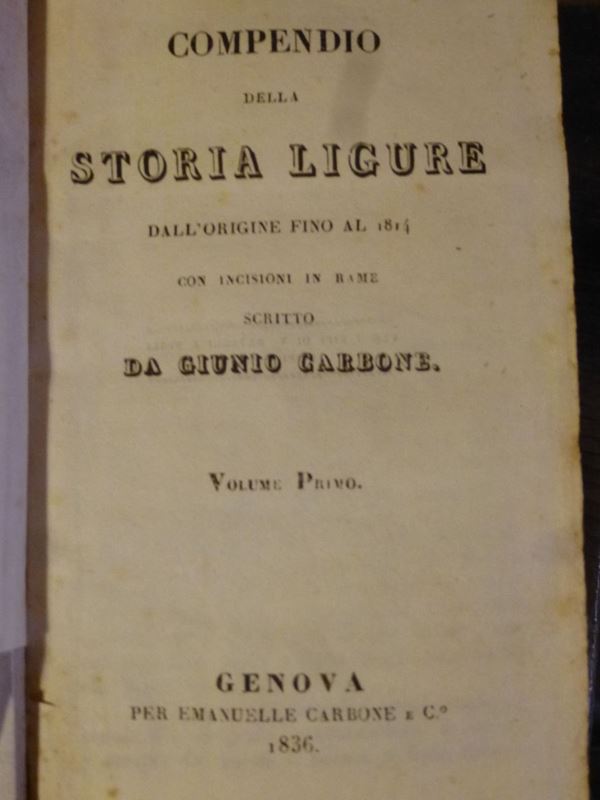 Giunio Carbone Compendio della Storia Ligure dall'origine al 1814..