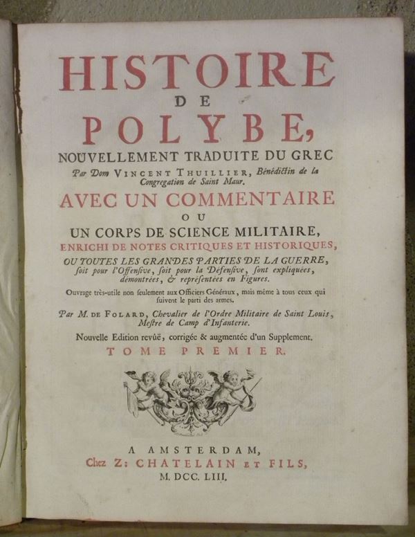 Vincent Thuillier - Polybe Histoire de Polybe..Avec un commentaire  ou un corps de science militaire..