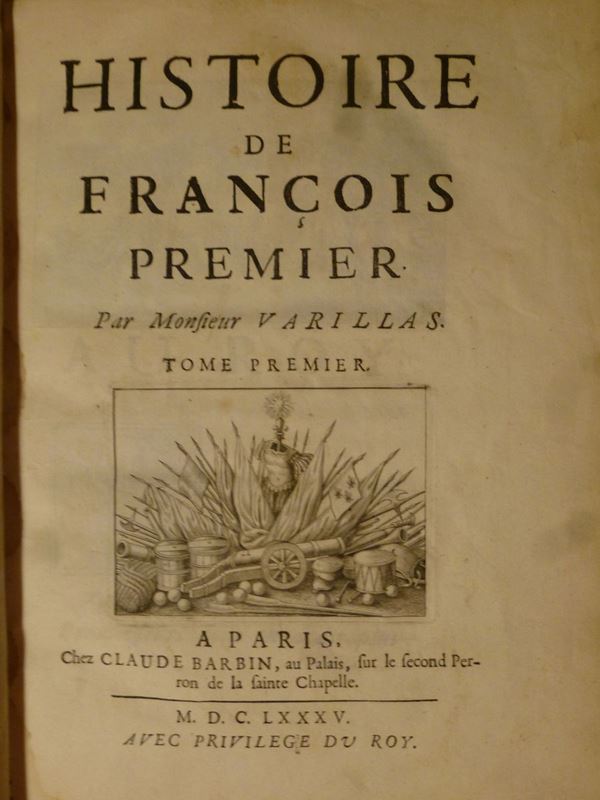 Francesco I. - Varillas Histoire de Francois Premier..