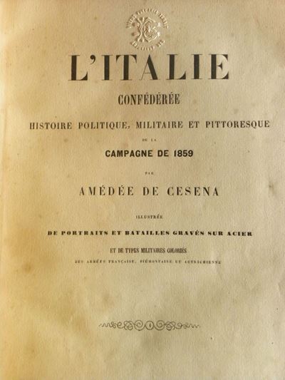 amèDée Gayet De Cesenal'italie conféDérée Histoire Politique,militaire Et Pittoresque De la Campa...