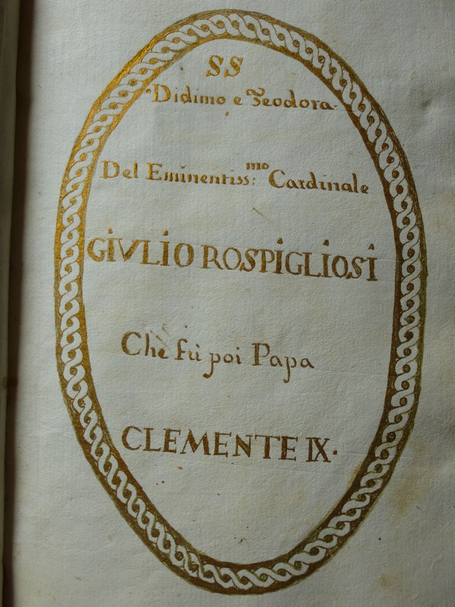 Giulio Rospigliosiss.didimo e Teodora Dell'eminentissimo Cardinale Giulio Rospigliosi che Fù Poi ...