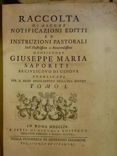 Giuseppe Maria Saporitiraccolta di Alcune Notificazioni Editti ed Istruzioni Pastorali Dell'illus...