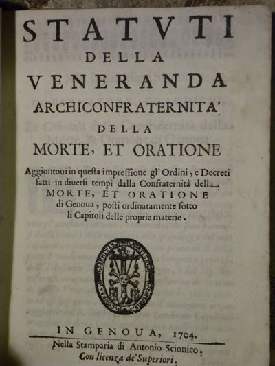 Genova-statuti Confraternitastatuti della Veneranda Archiconfraternita della Morte e Oratione..