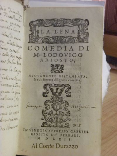 Ludovico Ariosto-agnolo Firenzuola-vincenzo Gabianila Lena-la Cassaria-il Negromante-la trinuntia...