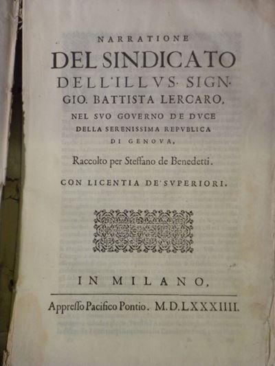 Stefano De Benedettinarratione del Sindicato Dell'illus.sign.gio.battista Lercaro,nel Suo Governo...